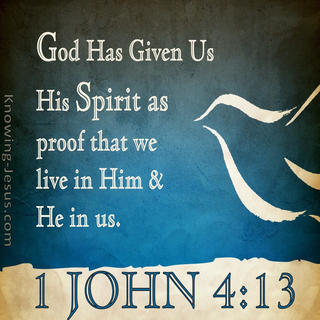 1 John 4:13 God Has Given Us His Spirit As Proof (blue)